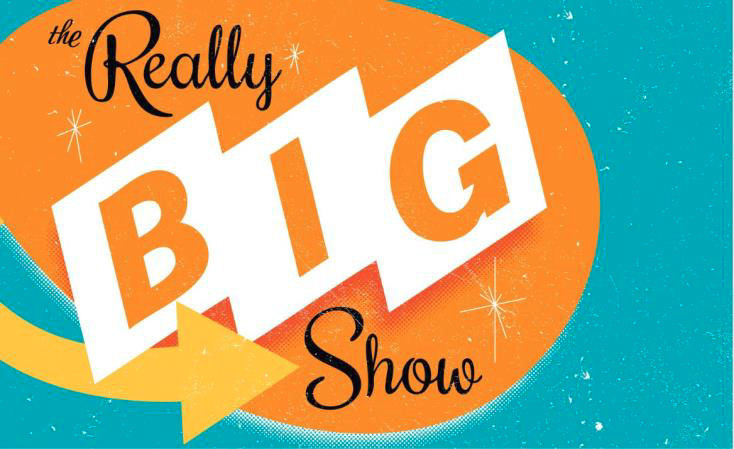 First-Ever “Really Big Show